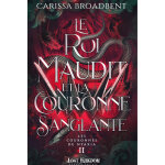 Le roi maudit et la couronne sanglante (edition reli�)
