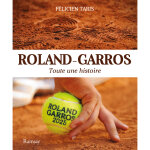 Roland garros 2025 - toute une histoire (broch)