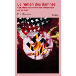 Le roman des damn�s - ces nazis au service des vainqueurs apr�s 1945 (poche)