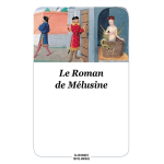 Le roman de m�lusine nouvelle �dition (texte abr�g�) (poche)