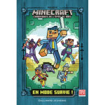 Minecraft - tome 1 : en mode survie ! - chroniques de l'�p�e de bois (jeunesse)