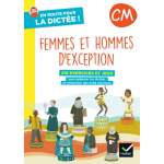 En route pour la dict�e ! cm - femmes et hommes d'exception - ed. 2022 - cahier de l'�l�ve (broch�)