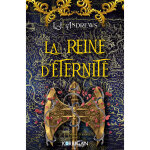 Le royaume �ternel tome 2 - la reine d'�ternit� (grand format)