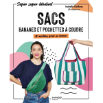 Sacs, bananes et pochettes � coudre - 10 mod�les pour se lancer (broch�)