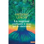 La sagesse explique  ceux qui la cherchent (poche)