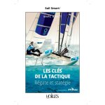 Sail smart - les cl�s de la tactique - r�gate et strat�gie (broch�)