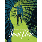 Saint - elme tome 03 - le porteur de mauvaises nouvelles (bd)