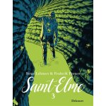 Saint - elme tome 3 - le porteur de mauvaises nouvelles (bd)