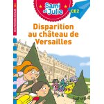 Sami et julie roman ce2 disparition au château de versailles (broché) Sami et julie roman ce2 disparition au château de versailles (broché)