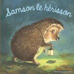 Samson le h�risson (jeunesse)
