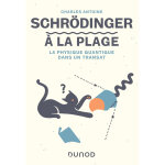 Schr�dinger � la plage: la physique quantique dans un transat - la physique quantique dans un transat ...