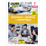 Sciences de gestion et num�rique - 1re stmg - coll. r�flexe - �d. 2025 - livre + licence (broch�)