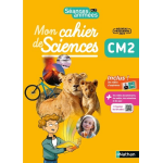S�ances anim�es - cm2 - mon cahier des sciences (broch�)