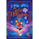 Le secret des enchanteurs - tome 1 la montre magique (broch�)