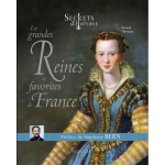 Secrets d'histoire les grandes reines et favorites de france (broch�)