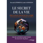 Le secret de la vie - rtrocausalit, synchronicits, alchimie. comment boucler le temps pour prolonger ...