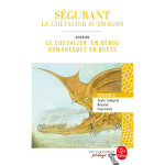 Ségurant : le chevalier au dragon edition pédagogique (poche) Ségurant : le chevalier au dragon edition pédagogique (poche)