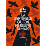 La sentinelle qu'on ne rel�ve jamais (grand format)