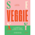 Sexy veggie - 50 recettes de street - food végétariennes (broché) Sexy veggie - 50 recettes de street - food végétariennes (broché)