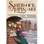 Sherlock, lupin et moi - tome 11 - le port des ténèbres (poche) Sherlock, lupin et moi - tome 11 - le port des ténèbres (poche)