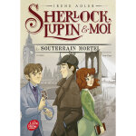 Sherlock, lupin et moi - tome 13 - le souterrain mortel (poche) Sherlock, lupin et moi - tome 13 - le souterrain mortel (poche)