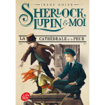 Sherlock, lupin et moi - tome 4 - la cathédrale de la peur (poche) Sherlock, lupin et moi - tome 4 - la cathédrale de la peur (poche)