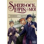 Sherlock, lupin & moi tome 6 les ombres de la seine - sherlock, lupin et moi - tome 6 (jeunesse) Sherlock, lupin & moi tome 6 les ombres de la seine - sherlock, lupin et moi - tome 6 (jeunesse)