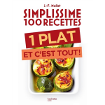 Simplissime 100 recettes : 1 plat et c'est tout (broch�)