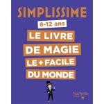 Simplissime - le livre de magie le + facile du monde (jeunesse)