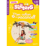 Les sisters - mon cahier de vacances 2026 - ce2 / cm1 (broch�)