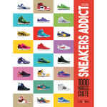 Sneakers addict - 1000 mod�les cultes (broch�)