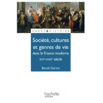 Socit, cultures et genres de vie dans la france moderne - xvie  xviiie sicle - xvie - xviiie sicle ...