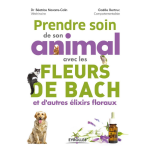 Prendre soin de son animal avec les fleurs de bach et d'autres �lixirs floraux (broch�)
