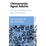 Nous sommes tous des f�ministes / we should all be feminists (poche)