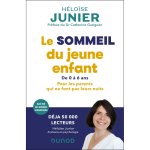 Le sommeil du jeune enfant - pour les parents qui ne font pas leurs nuits - de 0 � 6 ans (broch�)