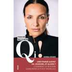 Sonia souid, touche pas  mon qi ! - une femme agente de joueur, et alors ? comment le sexisme gangrne ...