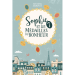 Sophie et les 7 m�dailles du bonheur (jeunesse)