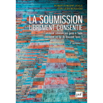La soumission librement consentie (broch�)
