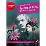 Spleen et id�al (les fleurs du mal) - suivi d'un parcours sur la modernit� po�tique (poche)