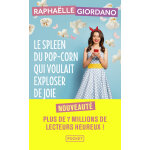 Le spleen du pop - corn qui voulait exploser de joie (poche)