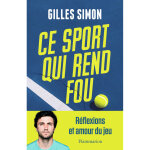 Ce sport qui rend fou - réflexions et amour du jeu (broché) Ce sport qui rend fou - réflexions et amour du jeu (broché)
