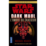 Star war - num�ro 51 dark maul, l'ombre du chasseur (poche)