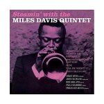 Steamin' with the miles davis quintet
