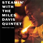 Steamin' with the miles davis quintet