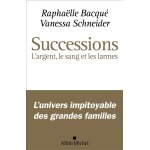 Successions - l'argent, le sang et les larmes (broch)