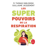 Les superpouvoirs de la respiration (poche)