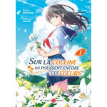 Sur la colline o poussent encore ces fleurs. . . - vol. 01 (manga)