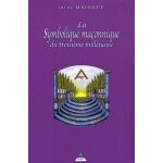 La symbolique maonnique du troisime millnaire (broch)