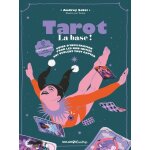 Tarot, la base ! - guide d'infiltration pour les non - initiés qui veulent tout capter (broché) Tarot, la base ! - guide d'infiltration pour les non - initiés qui veulent tout capter (broché)
