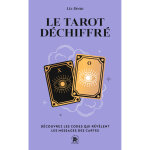 Le tarot déchiffré - découvrez les codes qui révèlent les messages des cartes (poche) Le tarot déchiffré - découvrez les codes qui révèlent les messages des cartes (poche)